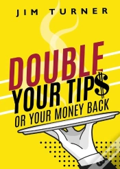 Capa do artigo Double Your Tips Or Your Money Back