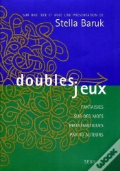 Capa do artigo Doubles Jeux ; Fantaisies Sur Des Mots Mathématiques Par 40 Auteurs