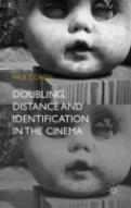 Doubling, Distance And Identification In The Cinema