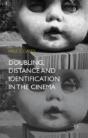 Doubling, Distance And Identification In The Cinema - Preview