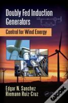 Doubly Fed Induction Generators