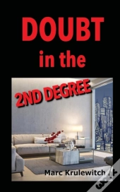 Doubt In The 2nd Degree