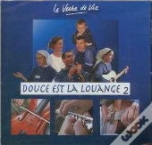 Douce Est Louange Volume 2