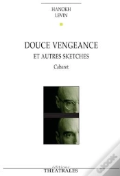 Capa do artigo Douce Vengeance ; Et Autres Sketches ; Cabaret