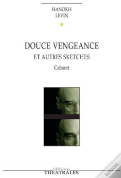 Capa do artigo Douce Vengeance ; Et Autres Sketches ; Cabaret