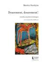Doucement, Doucement ! - Preview