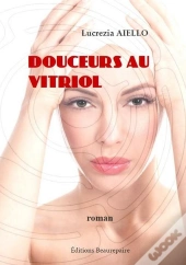 Douceurs Au Vitriol