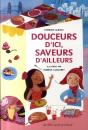 Douceurs D'Ici, Saveurs D'Ailleurs - Preview
