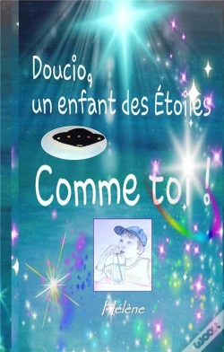 Capa do artigo Doucio Un Enfant Des Etoiles Comme Toi