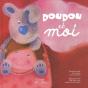 Doudou Et Moi - Une Belle Histoire Avec Une Marionnette De Doigt Offerte - Preview