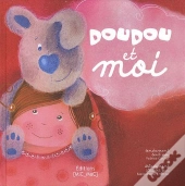 Doudou Et Moi - Une Belle Histoire Avec Une Marionnette De Doigt Offerte