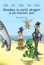 Doudou Le Petit Dragon A Un Nouvel Ami - Preview