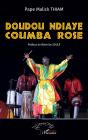 Doudou Ndiaye Coumba Rose - Preview