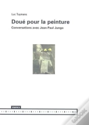 Capa do artigo Doué Pour La Peinture - Conversations Avec Jean-Paul Jungo