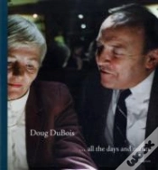 Capa do artigo Doug Dubois: All The Days And Nights