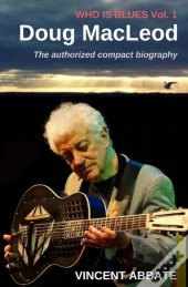 Doug Macleod: Who Is Blues Volume 1