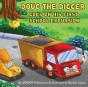 Doug The Digger Goes On His First School Excursion - Preview