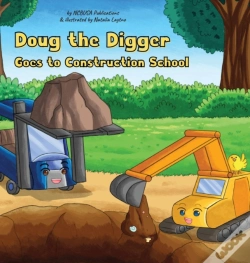 Capa do artigo Doug The Digger Goes To Construction Sch