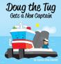 Doug The Tug Gets A New Captain - Preview