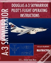 Douglas A-3 Skywarrior Pilot'S Flight Operating Instructions
