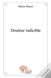 Douleur Indicible