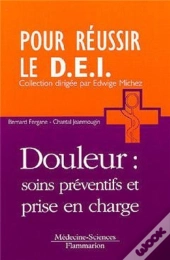 Douleur : Soins Préventifs Et Prise En Charge