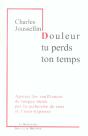 Douleur, Tu Perds Ton Temps : Apaiser Les Souffrances De Longue Durée Par La Recherche De Sens Et L'Auto-Hypnose - Preview