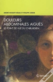 Capa do artigo Douleurs Abdominales Aiguës ; Le Point De Vue Du Chirurgien