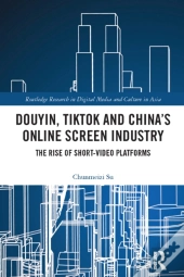 Douyin, Tiktok And China'S Online Screen Industry