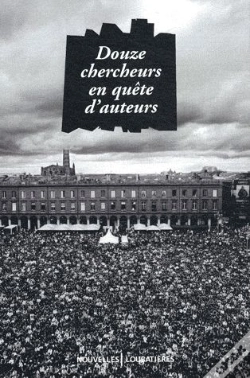 Capa do artigo Douze Chercheurs En Quête D'Auteurs