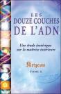 Douze Couches De L'Adn (Les) - Kryeon T.X - Preview