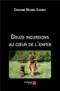 Douze Incursions Au Coeur De L'Enfer - Preview