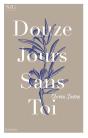Douze Jours Sans Toi - Preview