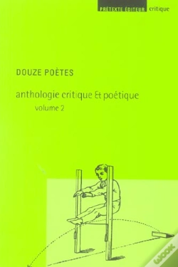 Capa do artigo Douze Poetes ; Anthologie Critique Et Poetique T.2