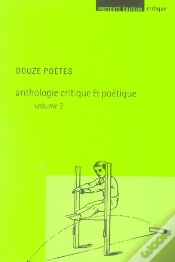 Capa do artigo Douze Poetes ; Anthologie Critique Et Poetique T.2