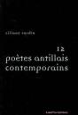 Douze Poètes Antillais Contemporains - Preview