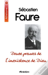 Douze Preuves De L'Inexistence De Dieu