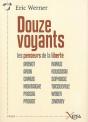 Douze Voyants ; Les Penseurs De La Liberté - Preview