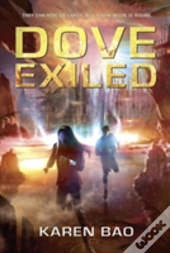 Dove Exiled: Dove Chronicles (Book 2)