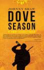 Dove Season - Preview
