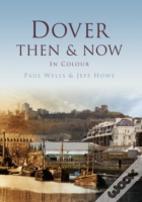 Dover Then & Now