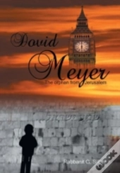 Dovid Meyer: The Orphan From Jerusalem