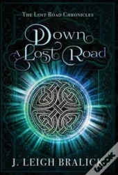 Down A Lost Road