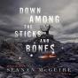 Down Among The Sticks And Bones - Preview