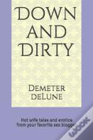 Down And Dirty