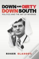 Down And Dirty Down South