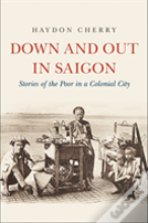 Down And Out In Saigon