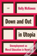 Down And Out In Utopia