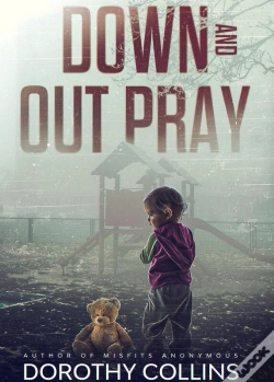 Capa do artigo Down And Out Pray