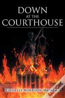 Down At The Courthouse